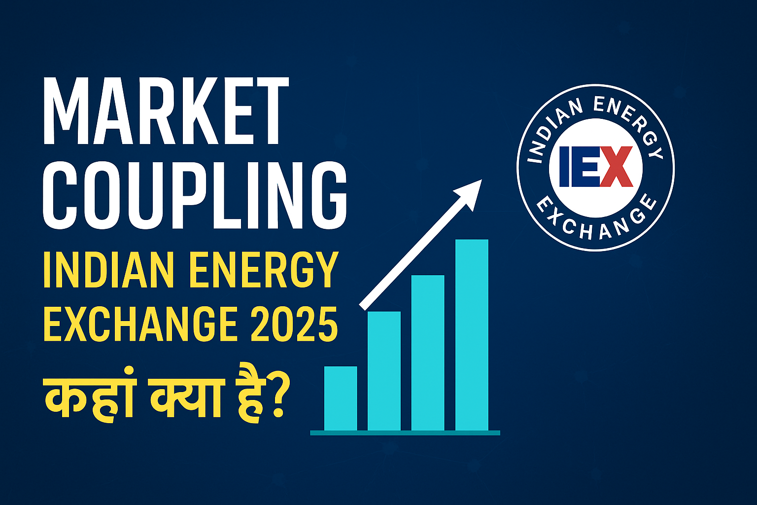 Image showing Market Coupling in Indian Energy Exchange 2025